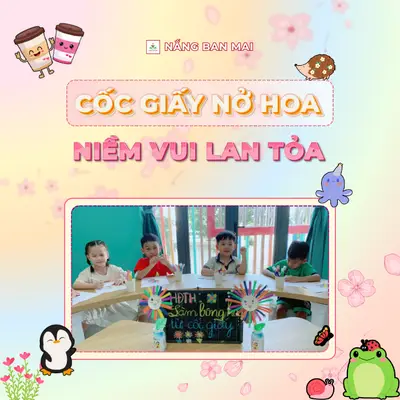 CỐC GIẤY NỞ HOA, NIỀM VUI LAN TỎA! – ảnh 1