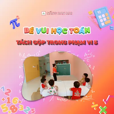BÉ VUI HỌC TOÁN, TÁCH GỘP TRONG PHẠM VI 5 – ảnh 1