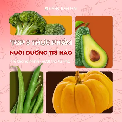 TOP 8 THỰC PHẨM NUÔI DƯỠNG TRÍ NÃO GIÚP TRẺ THÔNG MINH VƯỢT TRỘI NGAY TỪ NHỎ – ảnh 1