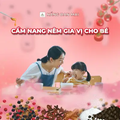 CẨM NANG NÊM GIA VỊ CHO BÉ – BA MẸ NHẤT ĐỊNH PHẢI BIẾT! – ảnh 1