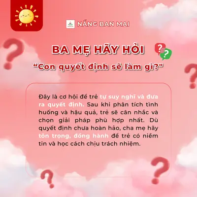 8 CÂU HỎI KHÉO GIÚP TRẺ TỰ NHẬN LỖI VÀ SỬA SAI MỘT CÁCH CHỦ ĐỘNG! – ảnh 6