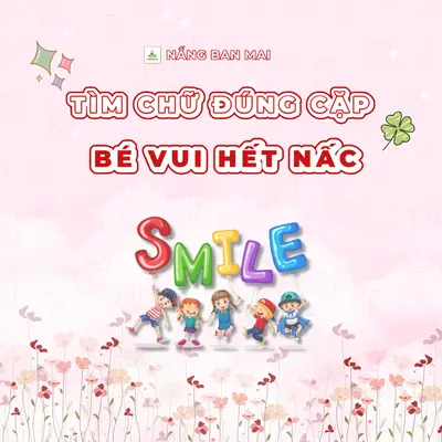 TÌM CHỮ ĐÚNG CẶP, BÉ VUI HẾT NẤC – ảnh 1